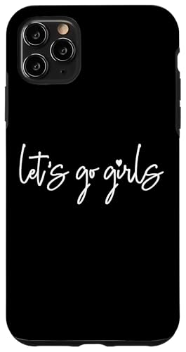 Let's Go Girls, Party, Junggesellinnenabschied, Braut lustig Hülle für iPhone 11 Pro Max Let's Go Girls, Party, Junggesellinnenabschied, Braut lustig Hülle für iPhone 11 Pro Max von Matching Bachelorette Party Gifts by Art Like Wow
