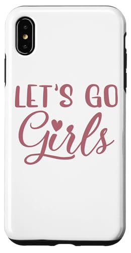 Let's Go Girls, Party Bachelorette Party Lustige Braut Hülle für iPhone XS Max von Matching Bachelorette Party Gifts by Art Like Wow