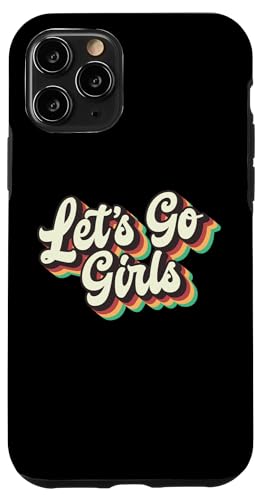 Let's Go Mädchen, Party, Junggesellinnenabschied, Braut, Retro, lustig Hülle für iPhone 11 Pro von Matching Bachelorette Party Gifts by Art Like Wow