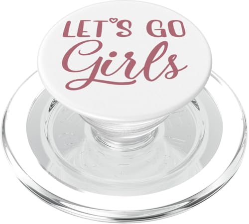 Let's Go Mädchen, Party, Junggesellinnenabschied, Brautschmuck, lustig PopSockets PopGrip für MagSafe Let's Go Mädchen, Party, Junggesellinnenabschied, Brautschmuck, lustig PopSockets PopGrip für MagSafe von Matching Bachelorette Party Gifts by Art Like Wow