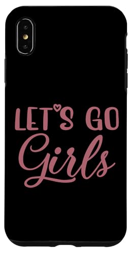 Let's Go Mädchen, Party, Junggesellinnenabschied, Brautschmuck lustig Hülle für iPhone XS Max von Matching Bachelorette Party Gifts by Art Like Wow