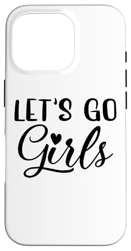 Let's Go Mädchen, Party, Junggesellinnenabschied, lustige Braut Hülle für iPhone 16 Pro von Matching Bachelorette Party Gifts by Art Like Wow