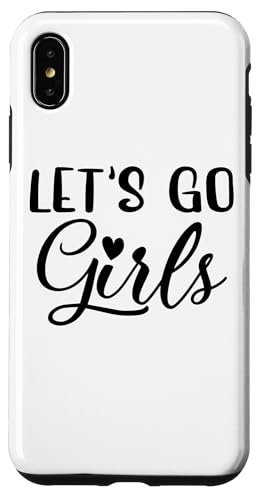 Let's Go Mädchen, Party, Junggesellinnenabschied, lustige Braut Hülle für iPhone XS Max von Matching Bachelorette Party Gifts by Art Like Wow