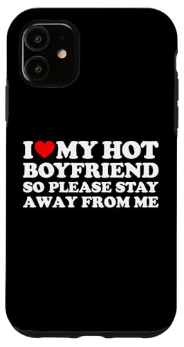 Hülle für iPhone 11 I Love My Hot Boyfriend von Matching Couples Ideas