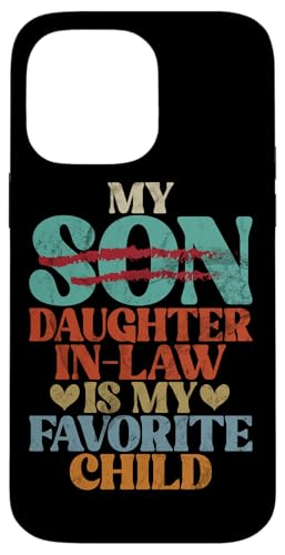 Meine Schwiegertochter ist mein Lieblingskind, der im Retro-Stil ersetzt wurde Hülle für iPhone 14 Pro Max von Matching Family Daughter In Law Father Mother Tee