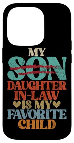 Meine Schwiegertochter ist mein Lieblingskind, der im Retro-Stil ersetzt wurde Hülle für iPhone 14 Pro von Matching Family Daughter In Law Father Mother Tee