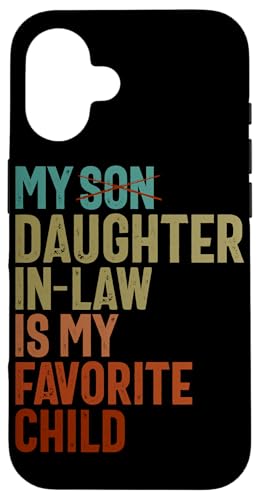 Meine Schwiegertochter ist mein Lieblingskind, der im Retro-Stil ersetzt wurde Hülle für iPhone 16 Meine Schwiegertochter ist mein Lieblingskind, der im Retro-Stil ersetzt wurde Hülle für iPhone 16 von Matching Family Daughter In Law Father Mother Tee