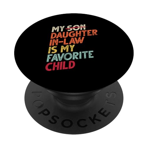 Meine Schwiegertochter ist mein Lieblingskind, der im Retro-Stil ersetzt wurde PopSockets Klebender PopGrip Meine Schwiegertochter ist mein Lieblingskind, der im Retro-Stil ersetzt wurde PopSockets Klebender PopGrip von Matching Family Daughter In Law Father Mother Tee
