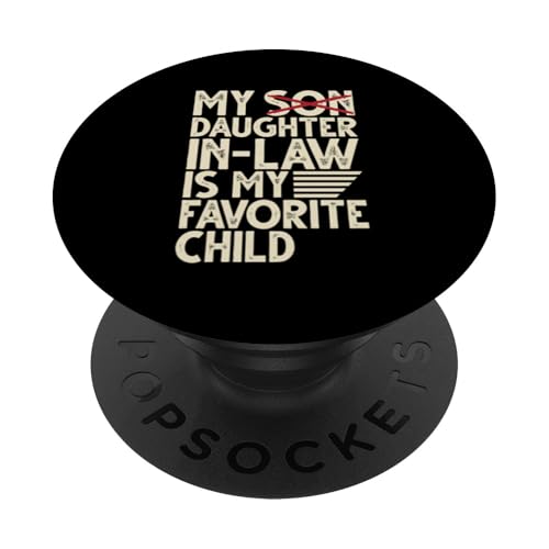 Meine Schwiegertochter ist mein Lieblingskind, der im Retro-Stil ersetzt wurde PopSockets Klebender PopGrip Meine Schwiegertochter ist mein Lieblingskind, der im Retro-Stil ersetzt wurde PopSockets Klebender PopGrip von Matching Family Daughter In Law Father Mother Tee