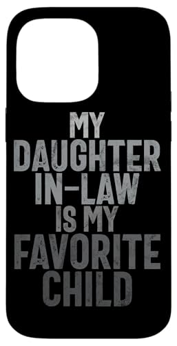 Meine Schwiegertochter ist mein Lieblingskind Retro-Schwiegermutter Hülle für iPhone 14 Pro Max Meine Schwiegertochter ist mein Lieblingskind Retro-Schwiegermutter Hülle für iPhone 14 Pro Max von Matching Family Daughter In Law Father Mother Tee