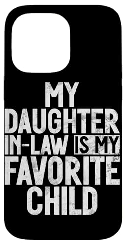 Meine Schwiegertochter ist mein Lieblingskind Retro-Schwiegermutter Hülle für iPhone 14 Pro Max Meine Schwiegertochter ist mein Lieblingskind Retro-Schwiegermutter Hülle für iPhone 14 Pro Max von Matching Family Daughter In Law Father Mother Tee