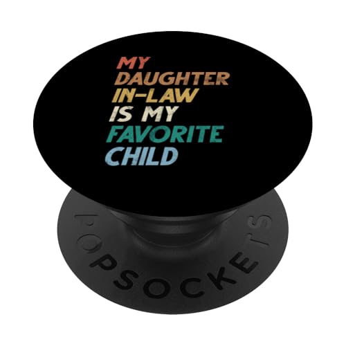 Meine Schwiegertochter ist mein Lieblingskind Retro-Schwiegermutter PopSockets Klebender PopGrip Meine Schwiegertochter ist mein Lieblingskind Retro-Schwiegermutter PopSockets Klebender PopGrip von Matching Family Daughter In Law Father Mother Tee