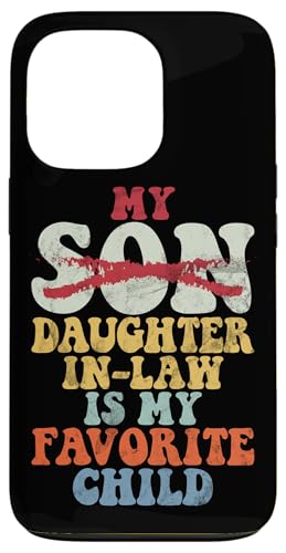 Meine Schwiegertochter ist mein Lieblingskind Vintage Replaced Son Hülle für iPhone 13 Pro Meine Schwiegertochter ist mein Lieblingskind Vintage Replaced Son Hülle für iPhone 13 Pro von Matching Family Daughter In Law Father Mother Tee