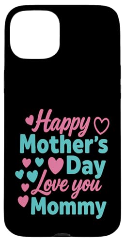 Happy Motherday Shirt für Kleinkinder und Babys mit dem Spruch „Für Mama“ Hülle für iPhone 15 Plus von Matching Family Happy Mother's Day 2025 Gifts