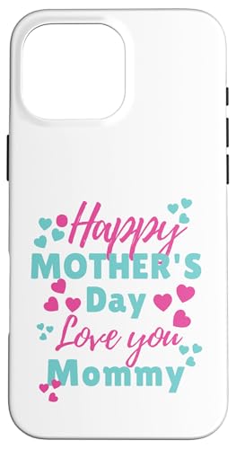 Happy Motherday Shirt für Kleinkinder und Babys mit dem Spruch „Für Mama“ Hülle für iPhone 16 Pro Max von Matching Family Happy Mother's Day 2025 Gifts