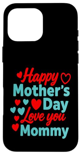 Happy Motherday Shirt für Kleinkinder und Babys mit dem Spruch „Für Mama“ Hülle für iPhone 16 Pro Max von Matching Family Happy Mother's Day 2025 Gifts