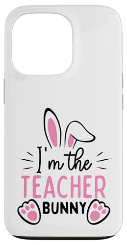 Ich bin der Lehrer Hase Spaß Ostern Kaninchen Mama Mutter Frau Frau Hülle für iPhone 13 Pro von Matching Family & Friends Easter Shopp
