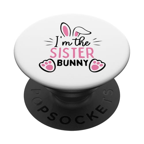 Ich bin die Schwester Hase lustig Ostern Kaninchen Mama Mutter Frau Frau PopSockets Klebender PopGrip Ich bin die Schwester Hase lustig Ostern Kaninchen Mama Mutter Frau Frau PopSockets Klebender PopGrip von Matching Family & Friends Easter Shopp