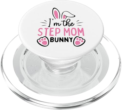 Im The Step Mom Bunny Fun Ostern Kaninchen Mutter Frau Frau PopSockets PopGrip für MagSafe von Matching Family & Friends Easter Shopp
