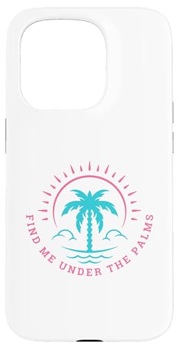 Retro Find Me Under The Palms Sommerurlaub am Strand Hülle für iPhone 15 Pro Retro Find Me Under The Palms Sommerurlaub am Strand Hülle für iPhone 15 Pro von Matching Trip Palm Trees and Sunsets