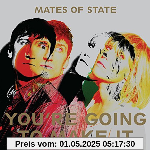 You're Going To Make It You're Going To Make It von Mates of State
