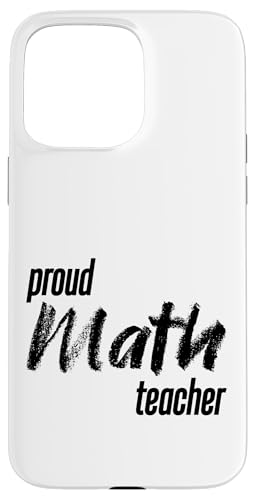 Mathematiklehrer sind stolz - Mathematikpädagogen Hülle für iPhone 15 Pro Max von Math Teachers Education School Classroom Designs