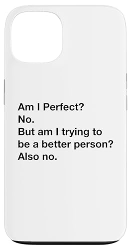 Lustig nerdig Bin ich perfekt Nein, versuche ich besser zu werden, auch Wt Hülle für iPhone 13 Lustig nerdig Bin ich perfekt Nein, versuche ich besser zu werden, auch Wt Hülle für iPhone 13 von MathWare