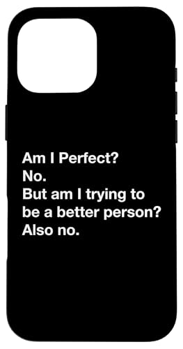 Lustiger Nerd Bin ich ein guter Mensch, aber versuche ich besser zu werden Bk Hülle für iPhone 16 Pro Max Lustiger Nerd Bin ich ein guter Mensch, aber versuche ich besser zu werden Bk Hülle für iPhone 16 Pro Max von MathWare