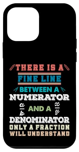 Es gibt eine feine Linie zwischen einem Zähler und einem Nenner Hülle für iPhone 12 mini von Mathematics Math Lover Gifts