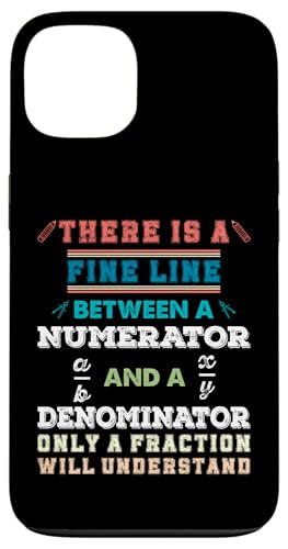 Es gibt eine feine Linie zwischen einem Zähler und einem Nenner Hülle für iPhone 13 Es gibt eine feine Linie zwischen einem Zähler und einem Nenner Hülle für iPhone 13 von Mathematics Math Lover Gifts