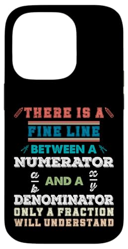 Es gibt eine feine Linie zwischen einem Zähler und einem Nenner Hülle für iPhone 14 Pro von Mathematics Math Lover Gifts