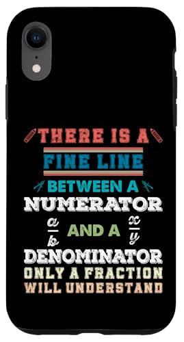 Es gibt eine feine Linie zwischen einem Zähler und einem Nenner Hülle für iPhone XR von Mathematics Math Lover Gifts