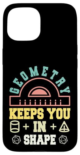 Geometrie hält Sie in Form lustige Mathematik Wortspiele Witz Teenager Hülle für iPhone 15 Geometrie hält Sie in Form lustige Mathematik Wortspiele Witz Teenager Hülle für iPhone 15 von Mathematics Math Lover Gifts