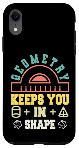 Geometrie hält Sie in Form lustige Mathematik Wortspiele Witz Teenager Hülle für iPhone XR Geometrie hält Sie in Form lustige Mathematik Wortspiele Witz Teenager Hülle für iPhone XR von Mathematics Math Lover Gifts