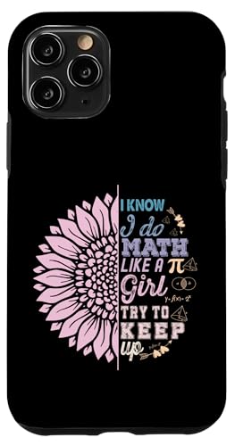 Ich weiß, ich mache Mathe wie ein Mädchen, versuche mitzuhalten. Funny Teen Girls Hülle für iPhone 11 Pro von Mathematics Math Lover Gifts