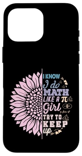 Ich weiß, ich mache Mathe wie ein Mädchen, versuche mitzuhalten. Funny Teen Girls Hülle für iPhone 16 Pro Max von Mathematics Math Lover Gifts