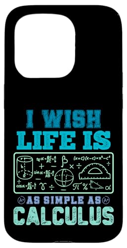 Ich wünschte, das Leben wäre so einfach wie Infinitesimalrechnung. Lustige mathematische Wortspiele Hülle für iPhone 15 Pro von Mathematics Math Lover Gifts