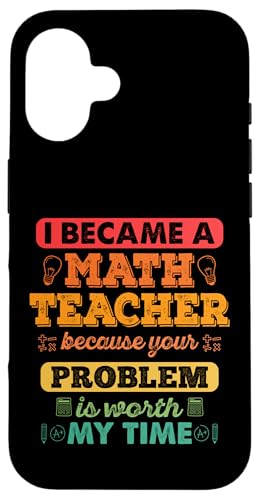 Ich wurde Mathematiklehrer, weil Ihr Problem meine Zeit wert ist Hülle für iPhone 16 Ich wurde Mathematiklehrer, weil Ihr Problem meine Zeit wert ist Hülle für iPhone 16 von Mathematics Math Lover Gifts