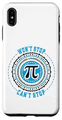 Lustige Mathematik Witz Puns Pi Humor Can't Stop Won't Stop Hülle für iPhone XS Max von Mathematics Math Lover Gifts
