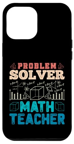 Problemlöser Mathematiklehrer Lustige Mathematik Wortspiele Witze Hülle für iPhone 12 Pro Max von Mathematics Math Lover Gifts