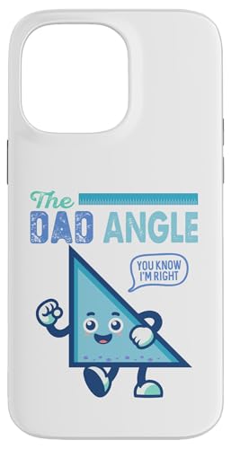 The Dad Angle You Know I'm Right Lustiges Mathematik-Witz, Wortspiel Hülle für iPhone 14 Pro Max von Mathematics Math Lover Gifts