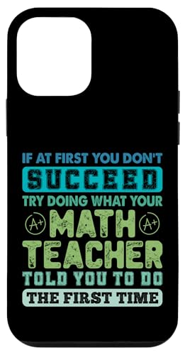 Wenn es Ihnen zunächst nicht gelingt, versuchen Sie, was Mathematiklehrer zu tun Hülle für iPhone 12 mini Wenn es Ihnen zunächst nicht gelingt, versuchen Sie, was Mathematiklehrer zu tun Hülle für iPhone 12 mini von Mathematics Math Lover Gifts