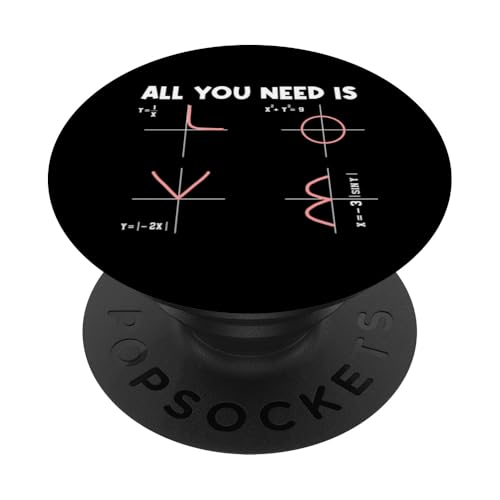 All You Need Is Mathe Liebhaber Mathematiker Mathelehrer PopSockets Klebender PopGrip All You Need Is Mathe Liebhaber Mathematiker Mathelehrer PopSockets Klebender PopGrip von Mathematik Professor Mathe Gleichungen Algebra