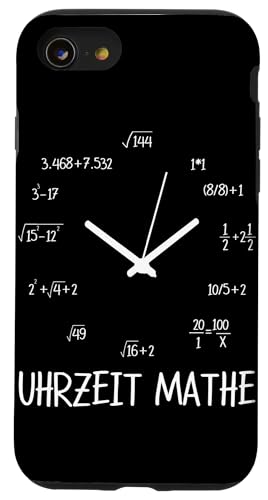Uhrzeit Mathe Mathematiker Gymnasium Mathe Spruch Hülle für iPhone SE (2020) / 7 / 8 von Mathematik Professor Mathe Gleichungen Algebra