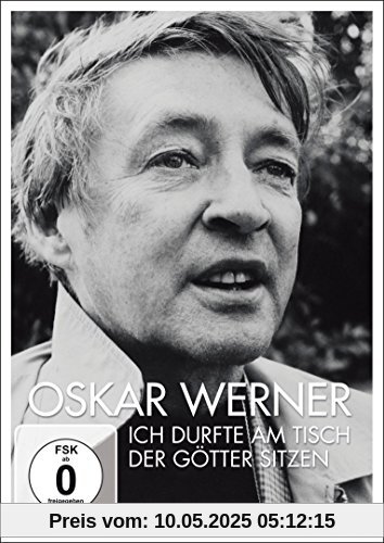 Oskar Werner - Ich durfte am Tisch der Götter sitzen Oskar Werner - Ich durfte am Tisch der Götter sitzen von Mathias Praml