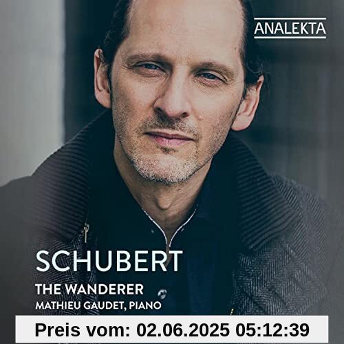 Schubert: Der Wanderer Schubert: Der Wanderer von Mathieu Gaudet