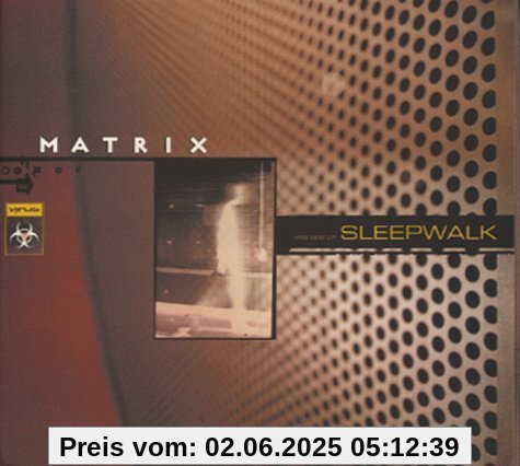 Sleepwalk Sleepwalk von Matrix