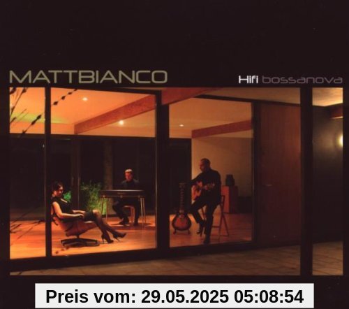 Hifi Bossanova Hifi Bossanova von Matt Bianco