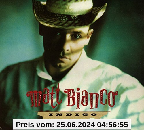 Indigo (30th Anniversary 3cd Deluxe Edition) von Matt Bianco