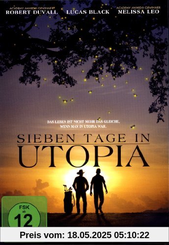 SIEBEN TAGE IN UTOPIA - Das Leben ist nicht mehr das Gleiche, wenn man in Utopia war SIEBEN TAGE IN UTOPIA - Das Leben ist nicht mehr das Gleiche, wenn man in Utopia war von Matt Dean Russell